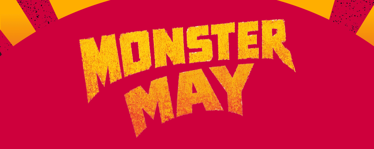 Monster May: Monster deals. Monster savings.
