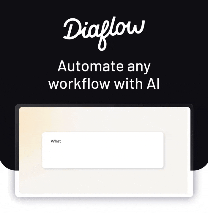 Diaflow: Automate any workflow with AI.