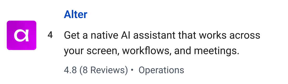 Alter: Get a native AI assistant that works across your screen, workflows, and meetings.