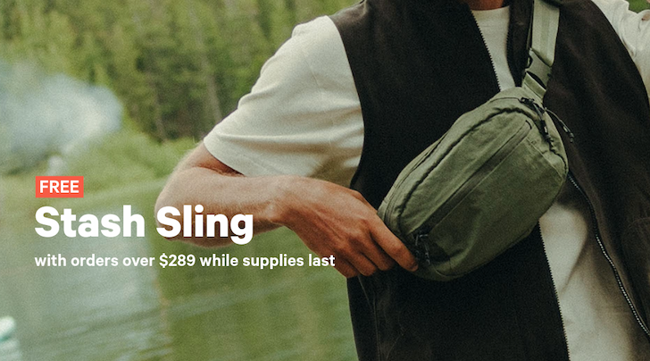 FREE Stash Sling while supplies last