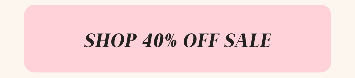 Shop 40% Off Sale
