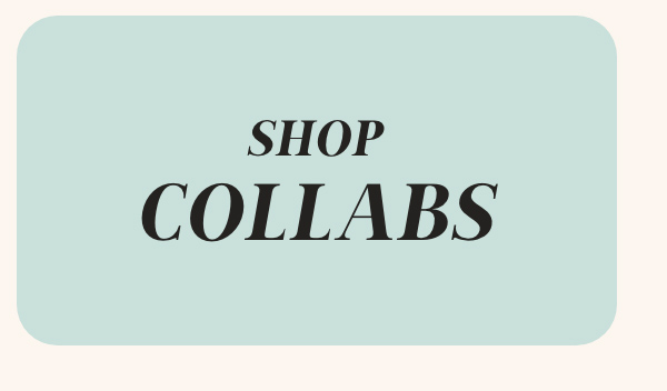 Shop Collabs