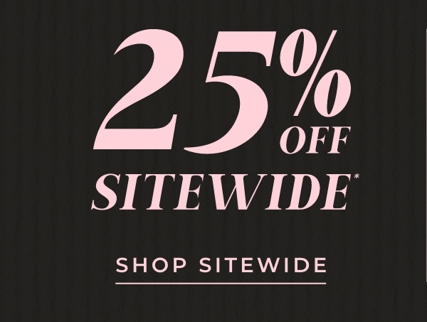 25% Off Sitewide
