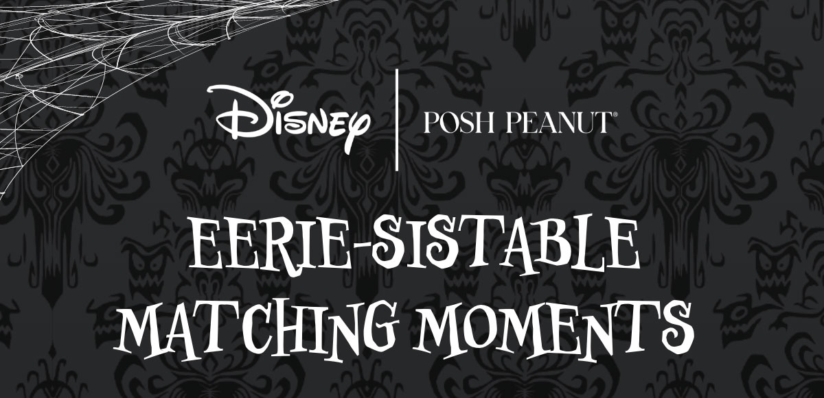 Disney | Posh Peanut... Eerie-Sistable Matching Moments