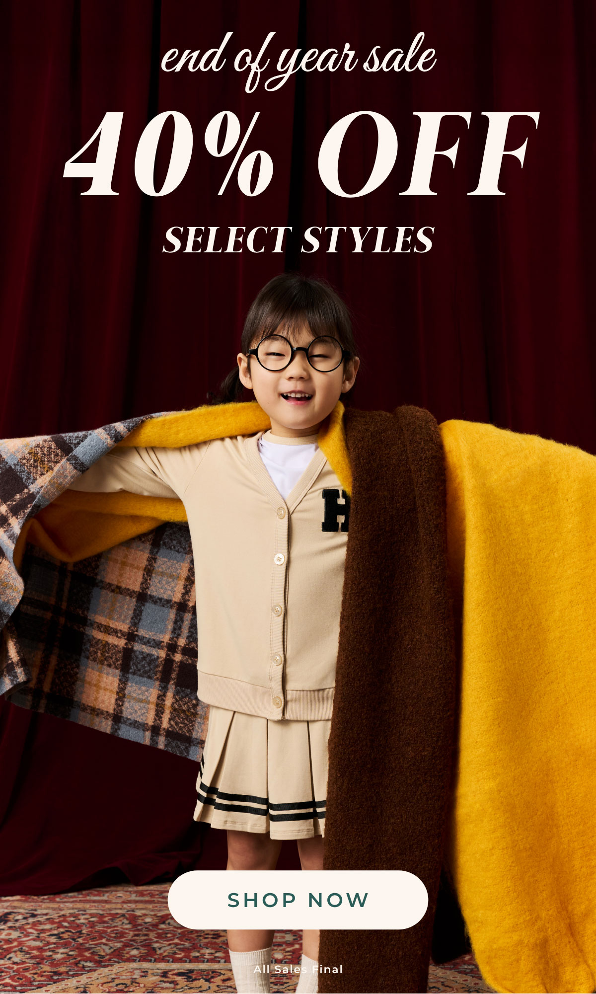 End of Year Sale: 40% Off Select Styles