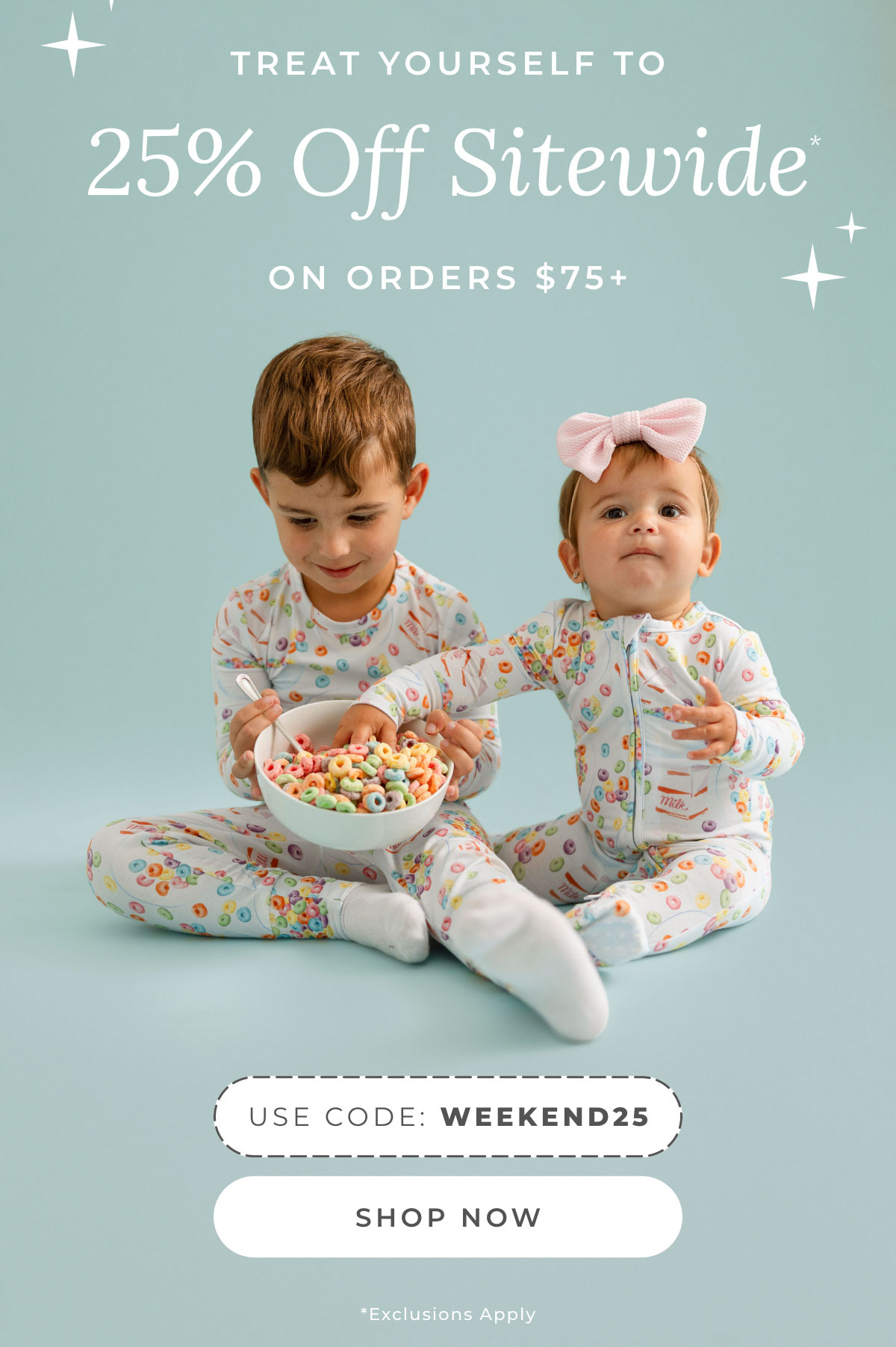 Treat Yourself To 25% Off SItewide on Orders $75+. Use Code WEEKEND25