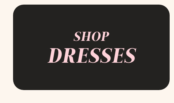 Shop Dresses
