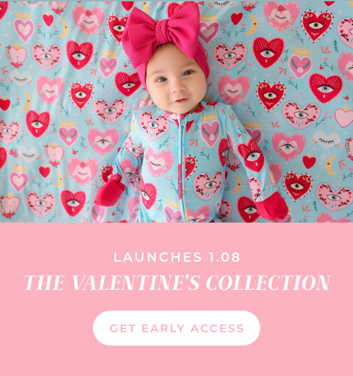 Launches 1.08. The Valentine's Collection. Get Early Access