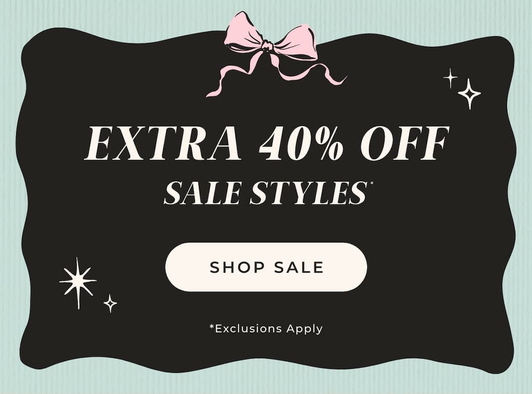 Extra 40% Off Sale Styles