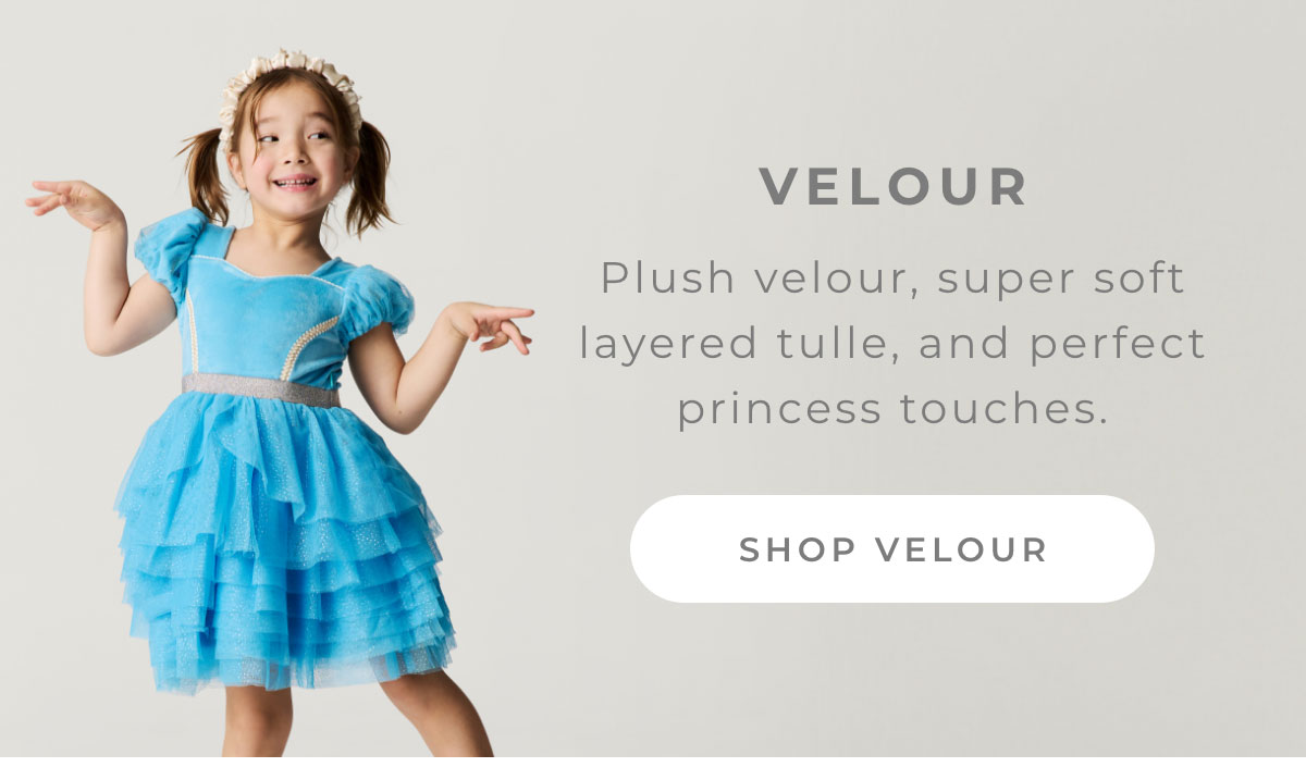Velour: Plush velour, super soft layered tulle, and perfect princess touches [SHOP VELOUR]