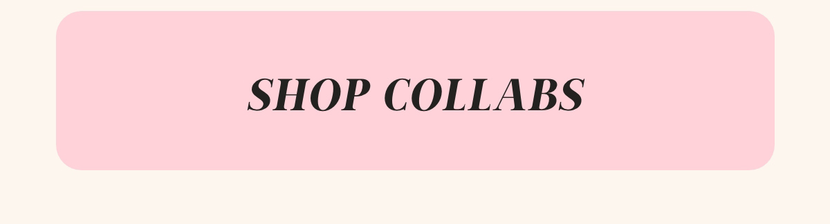 Shop 30% Off Collabs