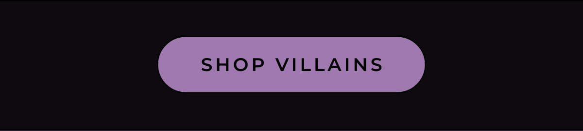 [SHOP VILLAINS]