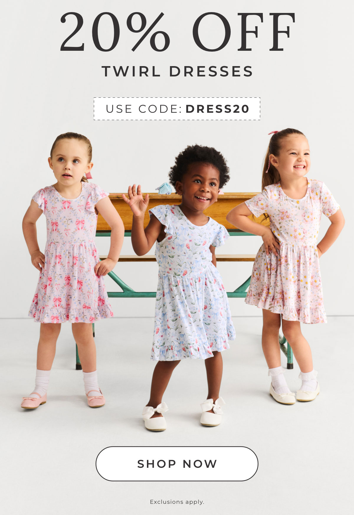 20% Off Twirl Dresses. USE CODE DRESSES20 [SHOP NOW]