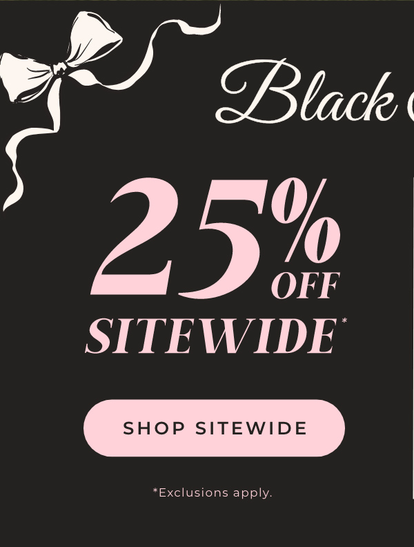 25% Off Sitewide