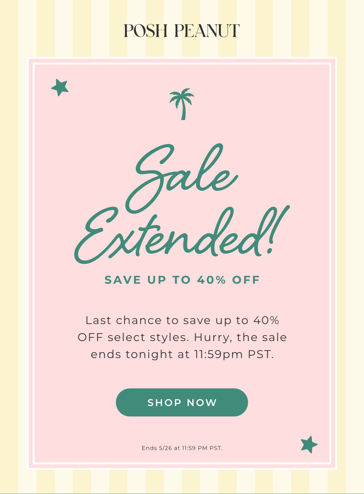 Posh Peanut: Sale Extended! Save up to 40% Off. Last chance to save up to 40% off select styles. Hurry, the sale ends tonight at 11:59pm PT. SHOP NOW