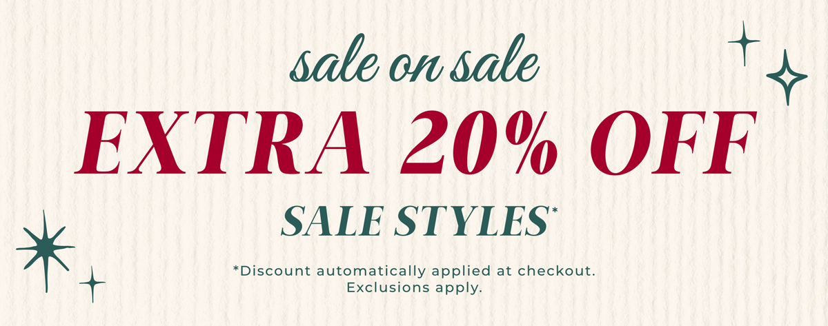 Sale on Sale: Extra 20% Off Sale Styles