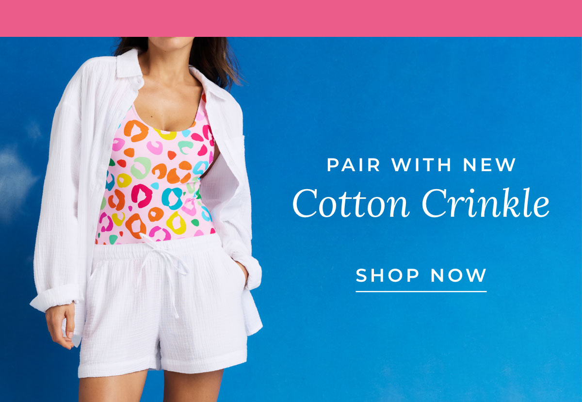 Pair with New Cotton Crinkle [SHOP NOW]