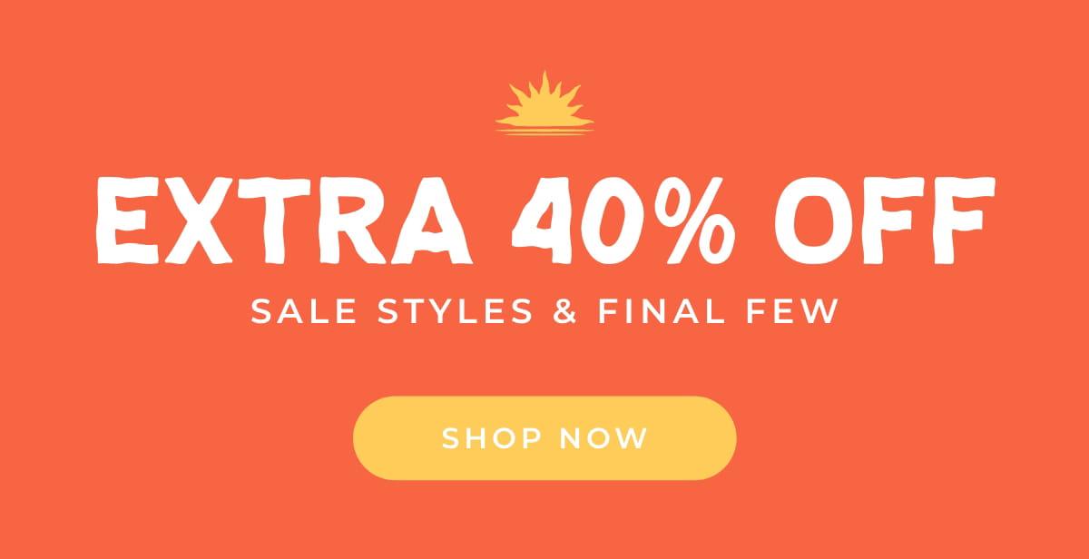 Body_01 Extra 40% Off Sale Styles & Final Few.