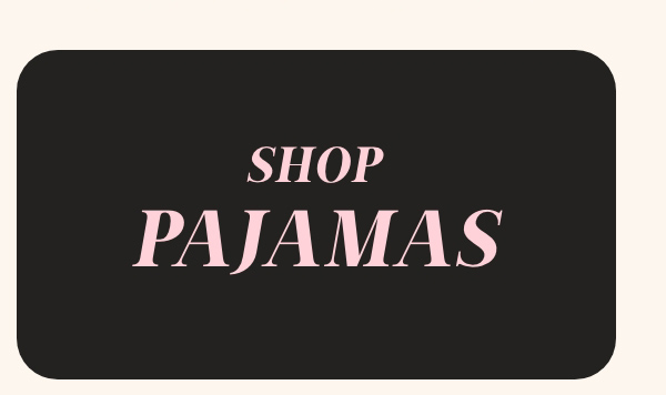 Shop Pajamas