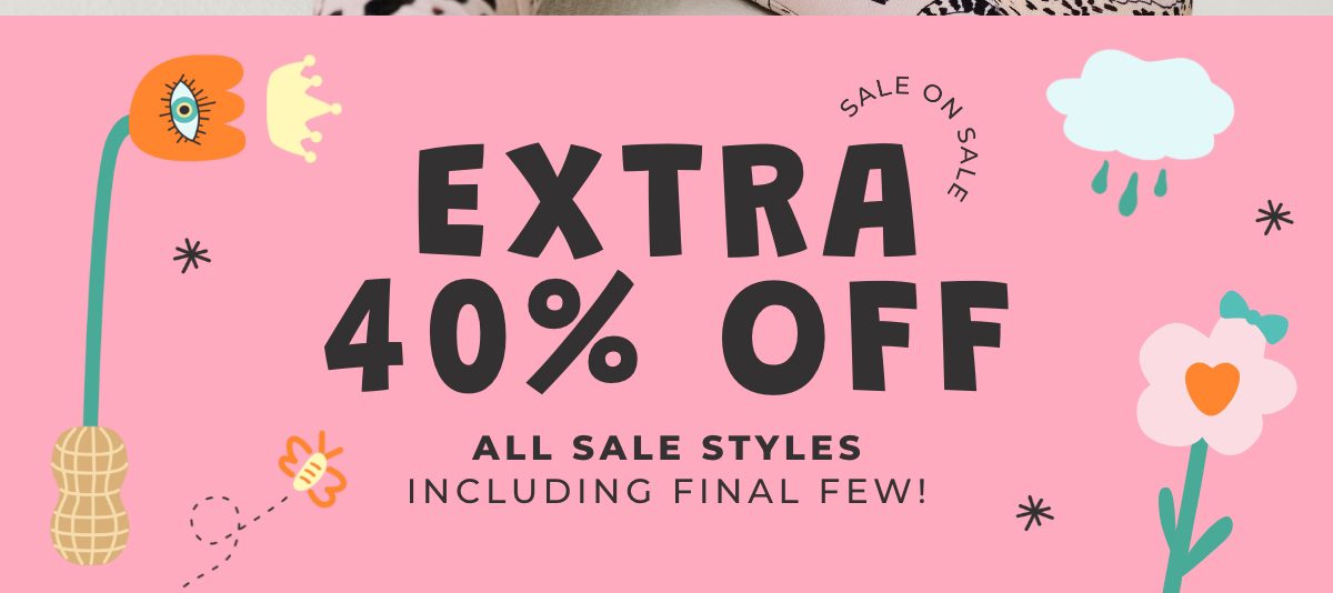 Extra 40% Off All Sale Styles