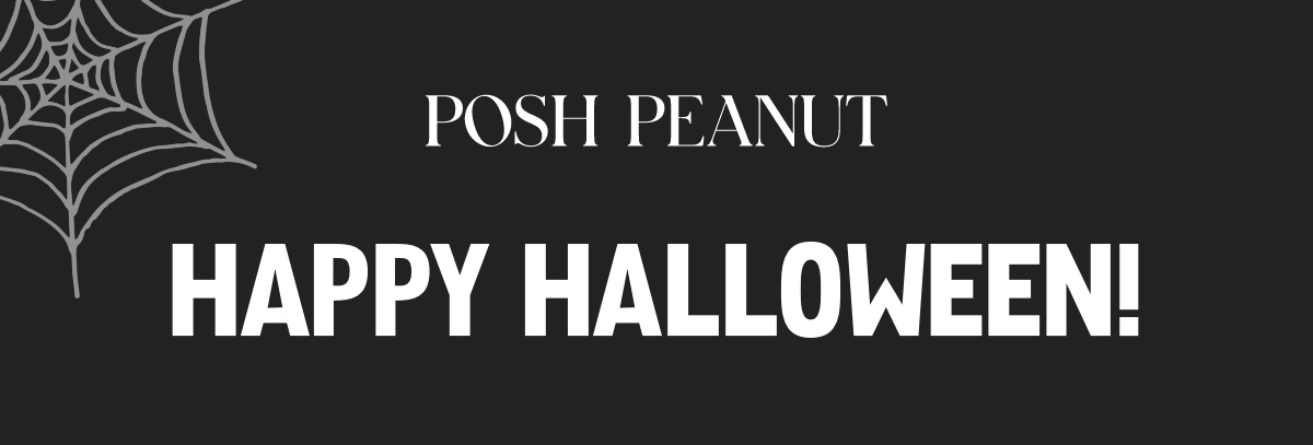 Posh Peanut HAPPY HALLOWEEN!