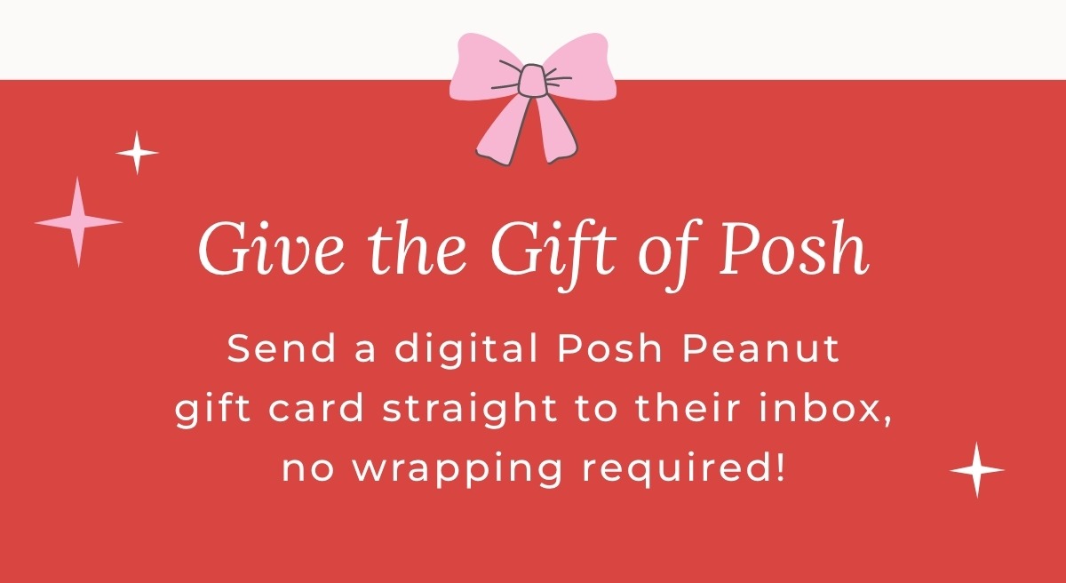 Give the Gift of a Posh Peanut Gift Card