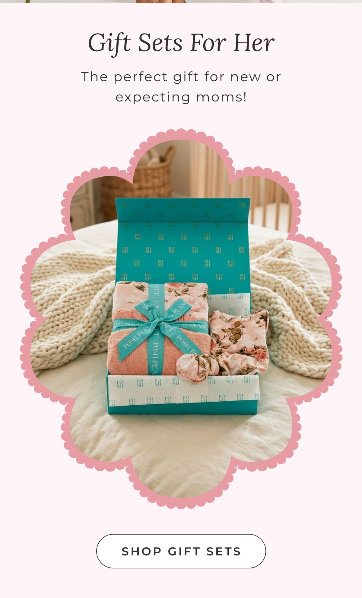 Gift Sets For Her: The perfect gift for new or expecting moms!