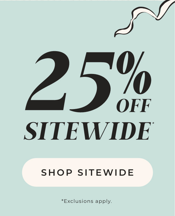 25% Off Sitewide