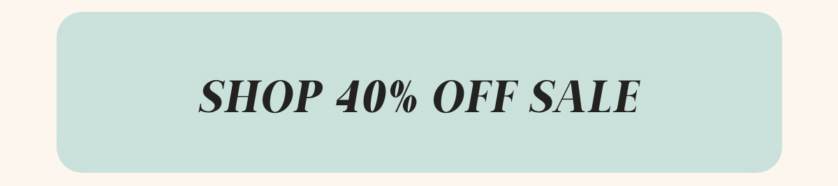 Shop 40% Off Sale