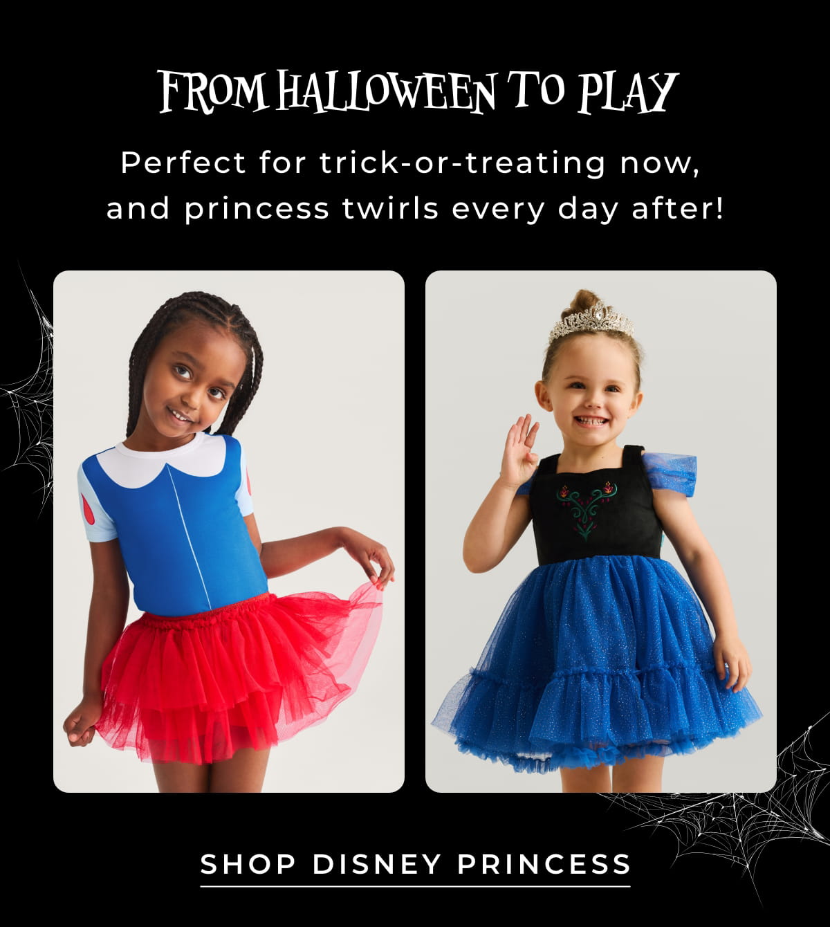 From Halloween to Play: Perfect for trick or treating now, and princess twirls every day after! [SHOP DISNEY PRINCESS]