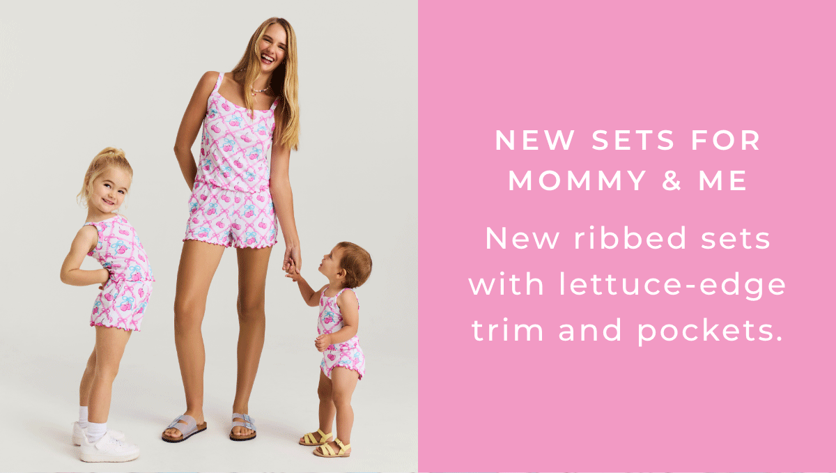 New Sets For Mommy & Me: New ribbed sets with lettuce-edge trim and pockets.