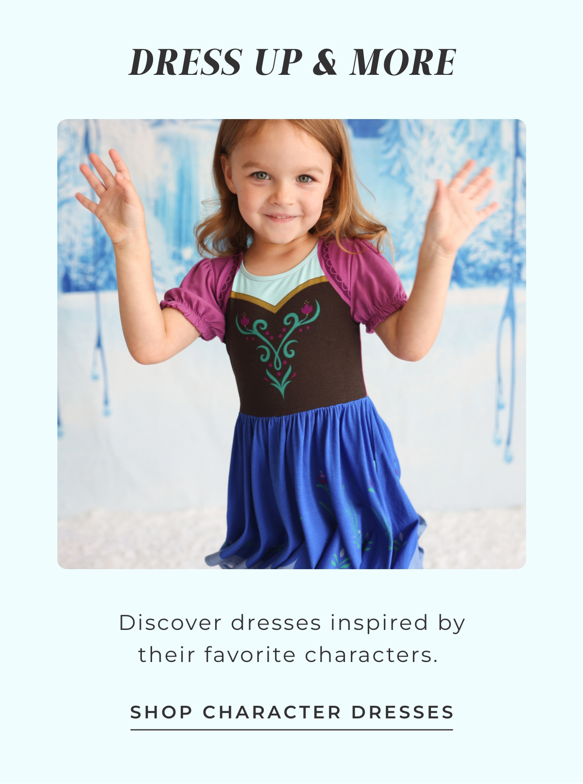 Dress Up & More: Discover dresses inspired by their favorite characters