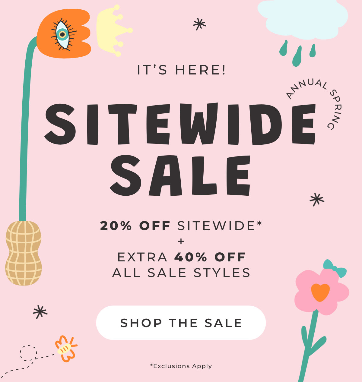 It's Here! Annual Spring Sitewide Sale: 20% Off Sitewide + Extra 40% Off All Sale Styles [SHOP THE SALE]