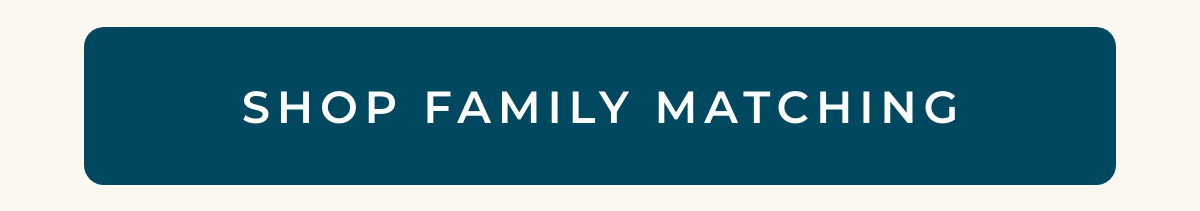 Shop Family Matching