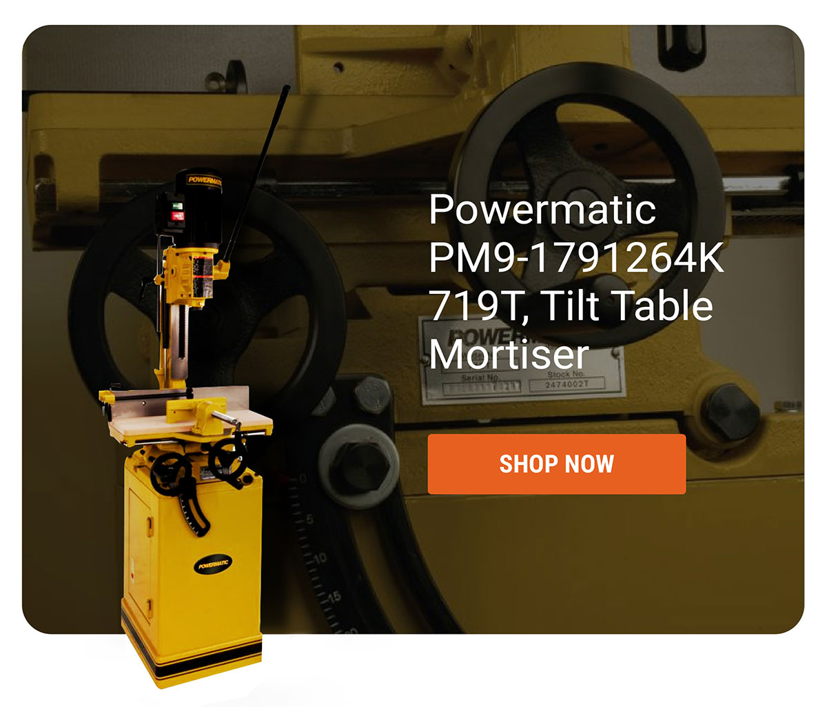 Powermatic PM9-1791264K 719T, Tilt Table Mortiser