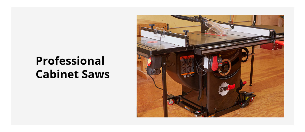 Professional Cabinet Saws