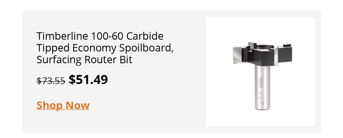Timberline 100-60 Carbide Tipped Economy Spoilboard, Surfacing Router Bit