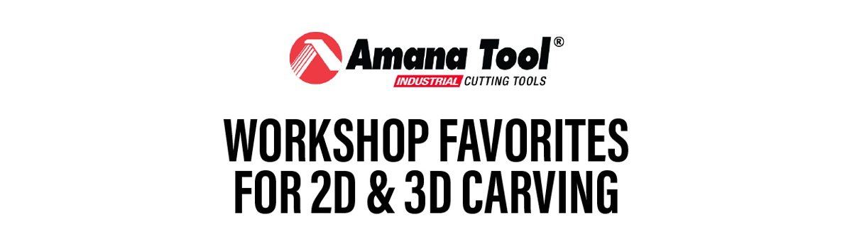 Workshop Favorites For 2D & 3D Carving