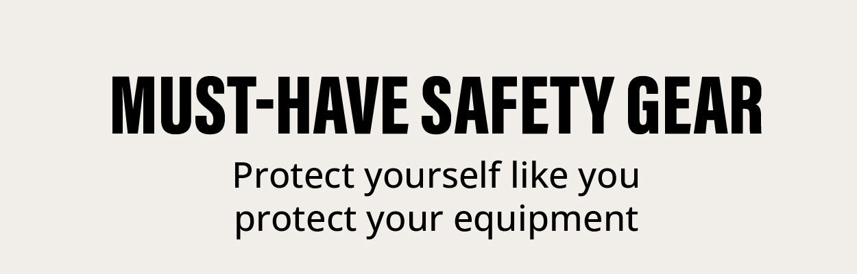 Must-Have Safety Gear