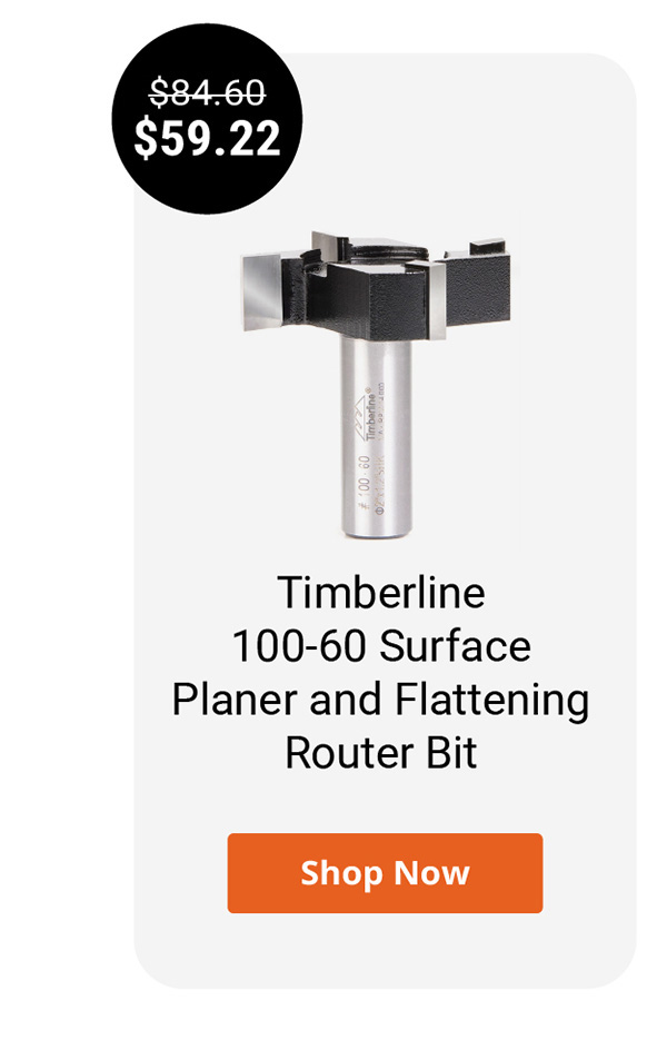 Timberline 100-60 Surface Planer and Flattening Router Bit
