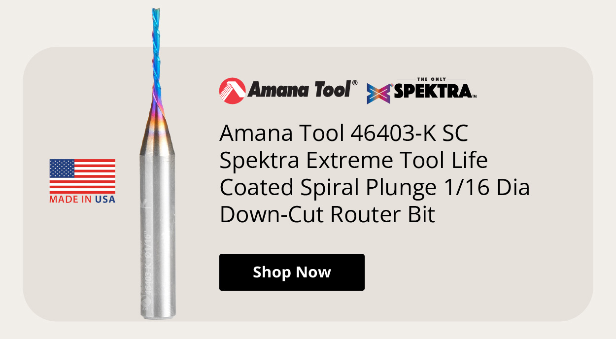 Amana Tool 46403-K SC Spektra Extreme Tool Life Coated Spiral Plunge 1/16 Dia Down-Cut Router Bit