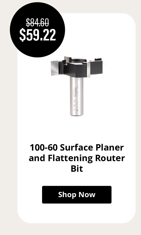 Timberline 100-60 Surface Planer and Flattening Router Bit
