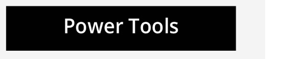 Power Tools