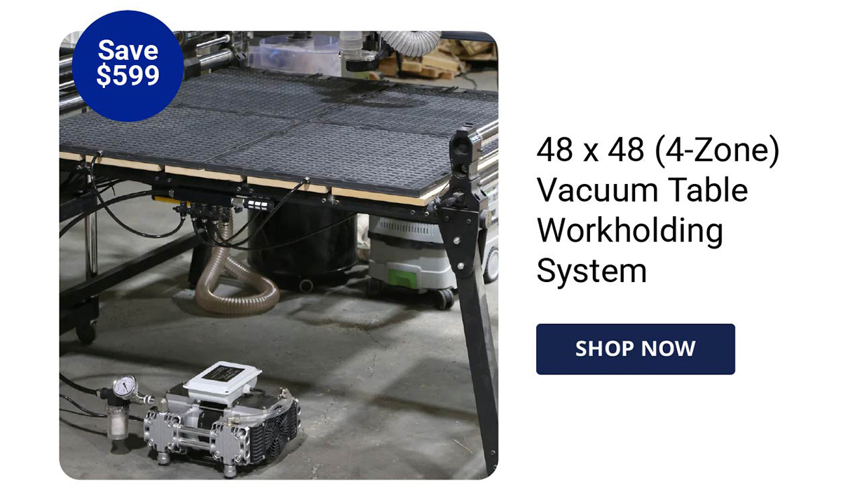 48 x 48 (4-Zone) Vacuum Table Workholding System