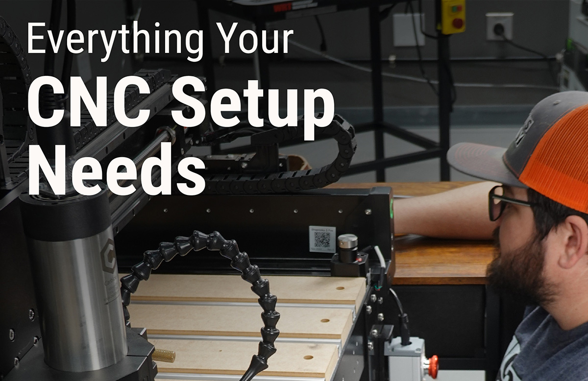 Everything Your CNC Setup Needs