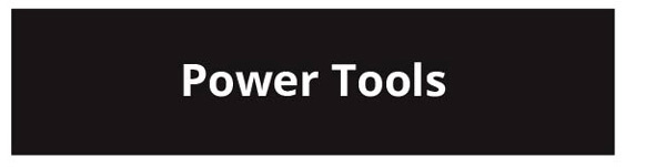 Power Tools