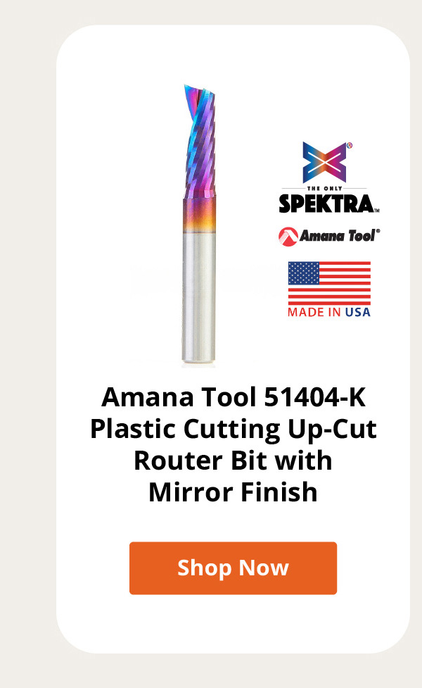 Amana Tool 51404-K Plastic Cutting Up-Cut Router Bit with Mirror Finish