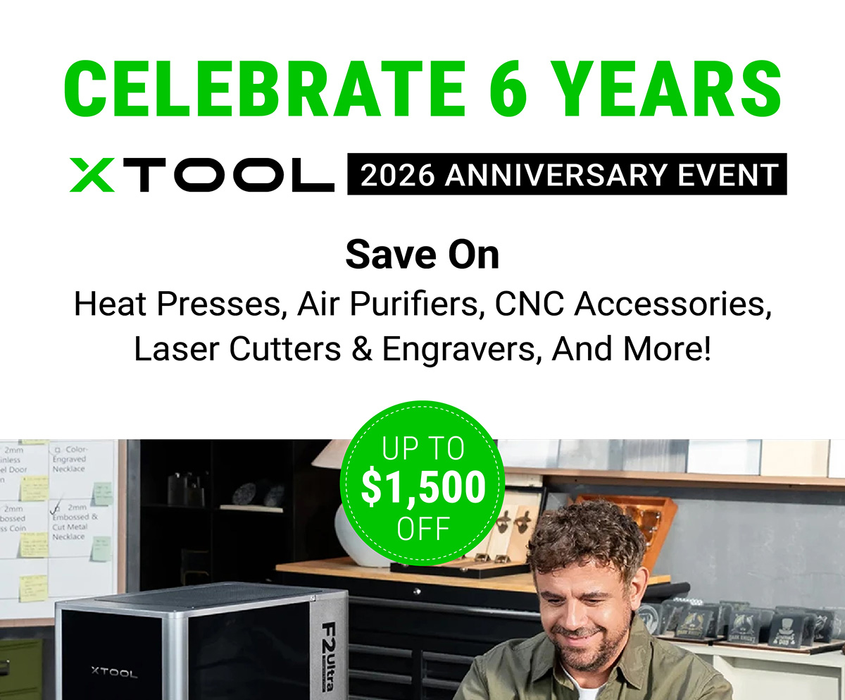 Celebrate 6 Years xTool 2026 Anniversary Event