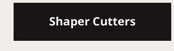 Shaper Cutters