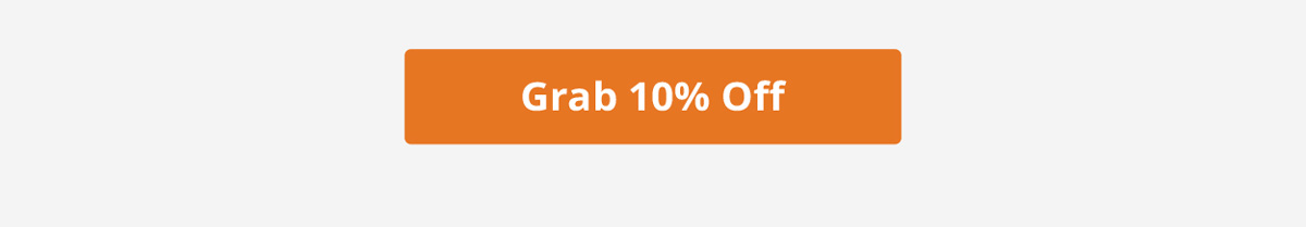 Grab 10% Off